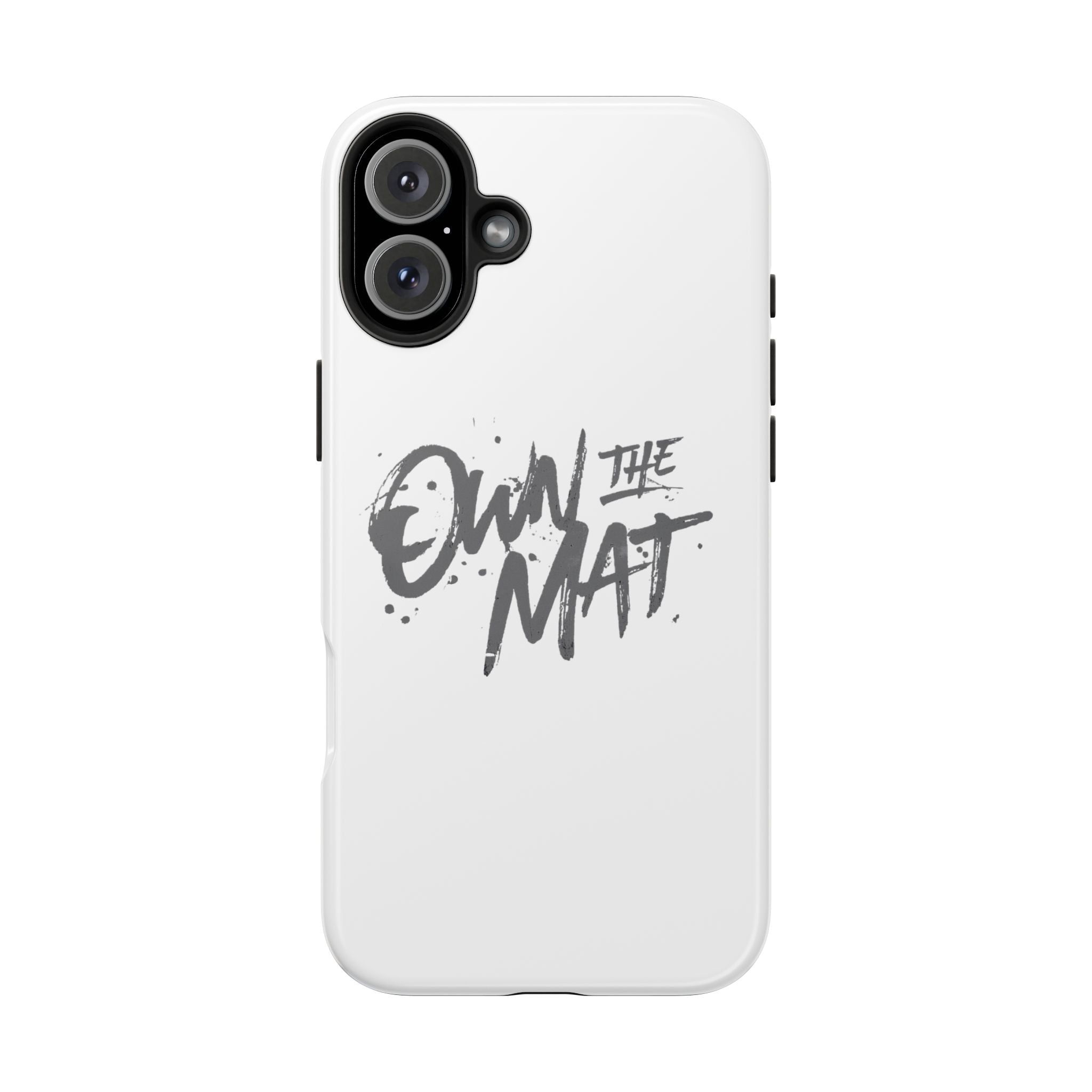 Own The Mat Tough Phone Case